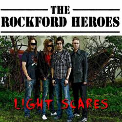 The Rockford Heroes : Light Scares